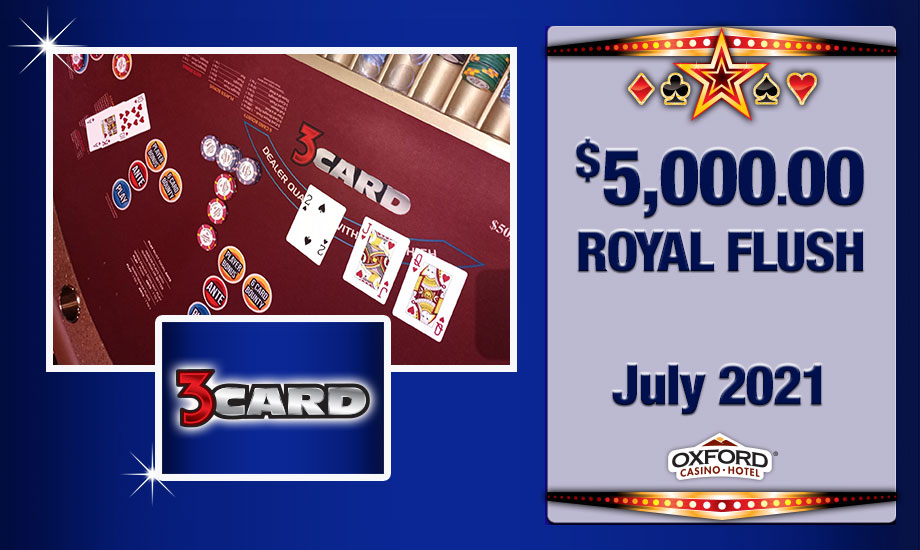 Royal Flush July 2021 $5,000.00