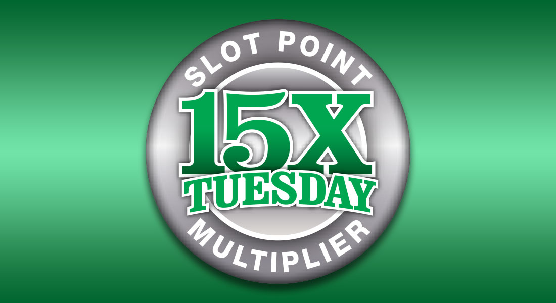 15x Tuesday Slot Point Multiplier