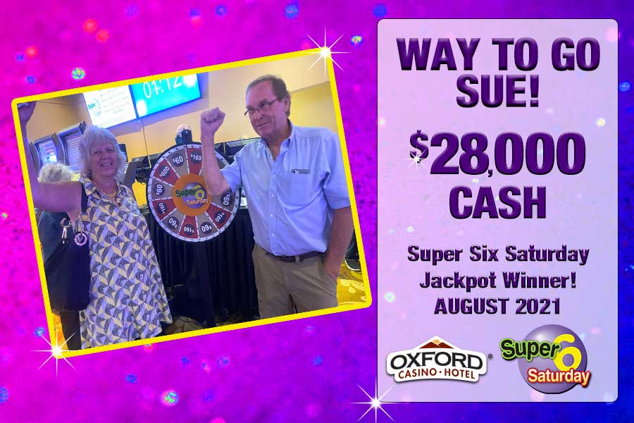 Sue, Super 6 Saturday Winner at Oxford Casino in Maine