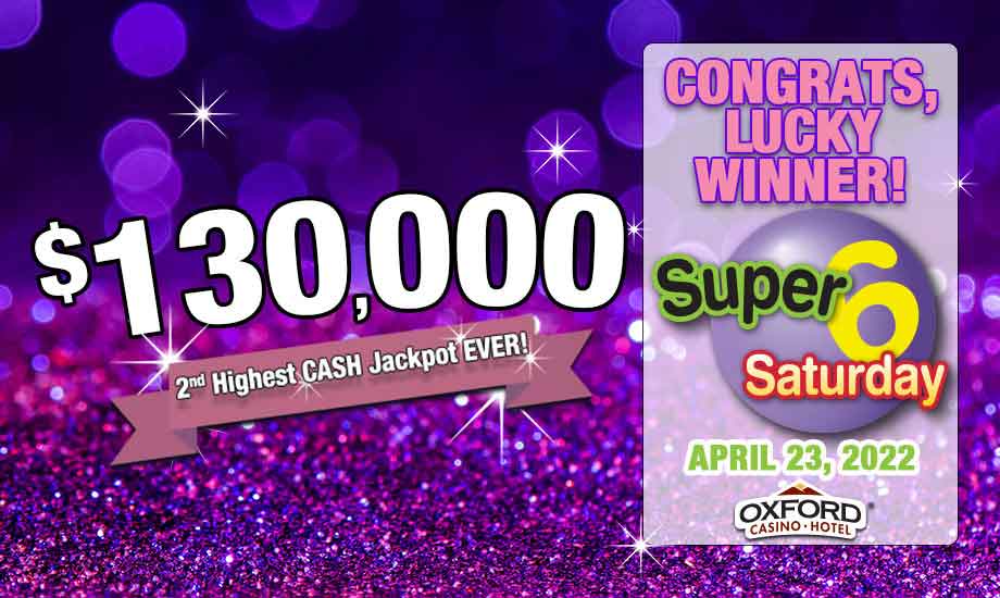 Super 6 Saturday Jackpot at Oxford Casino in Maine