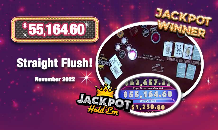 Table Games JACKPOT Winner - Jackpot Hold Em Straight Flush $55,164.60