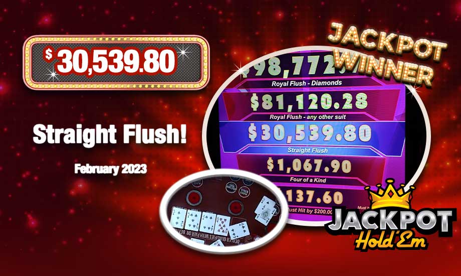 Jackpot HoldEm Straight Flush $30,5393.80