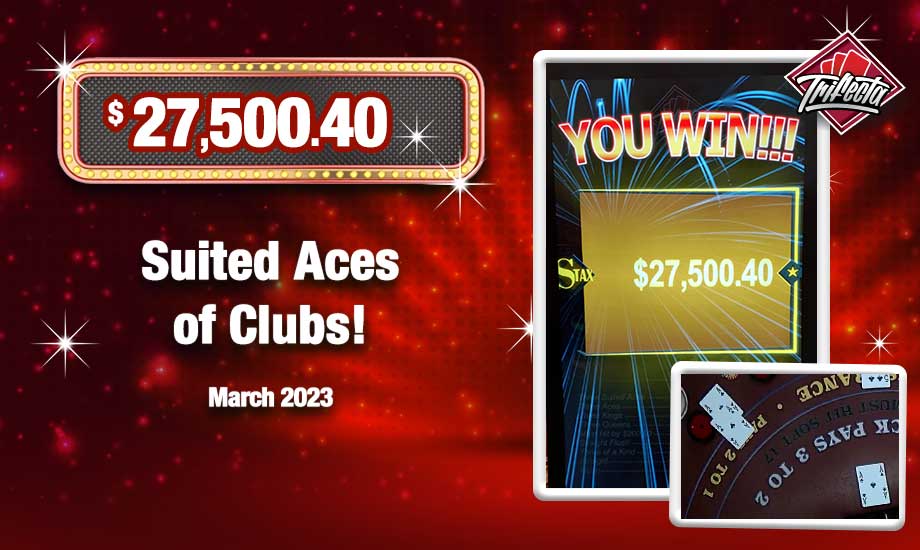 Suited Aces of Clubs $27,500.40 Table Games Jackpot Winner!