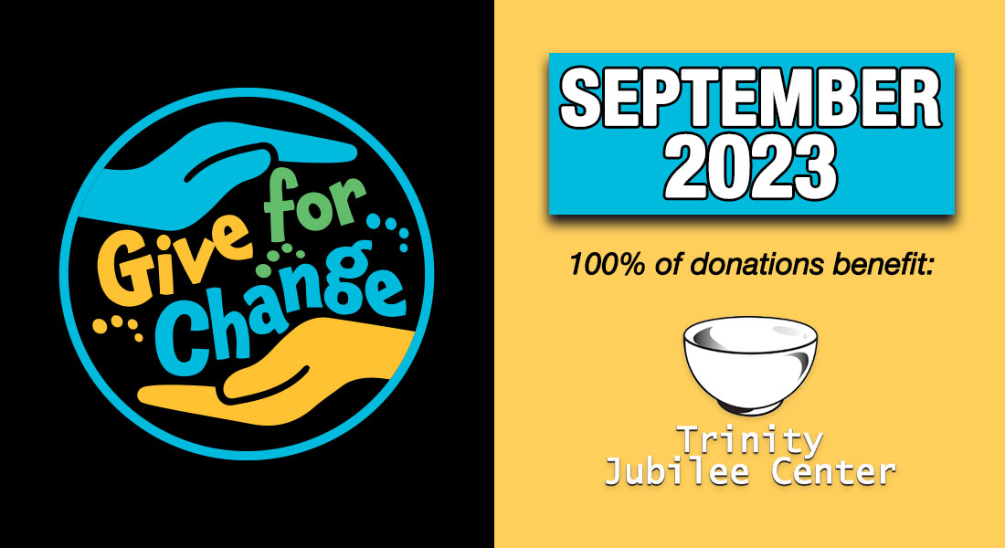 Give for Change recipient for September 2023: Trinity Jubilee Center