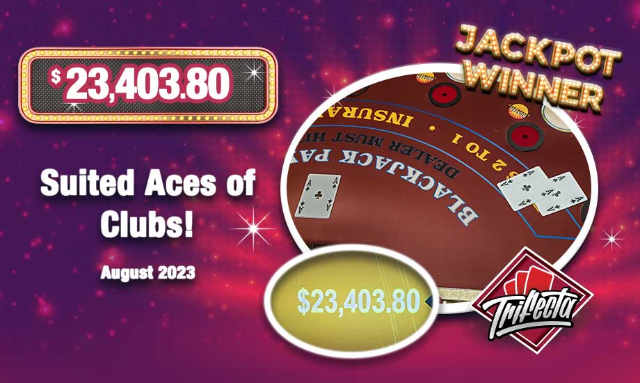 Table Games Progressive jackpot WINNER $23,403.80 for Suited Aces of Clubs