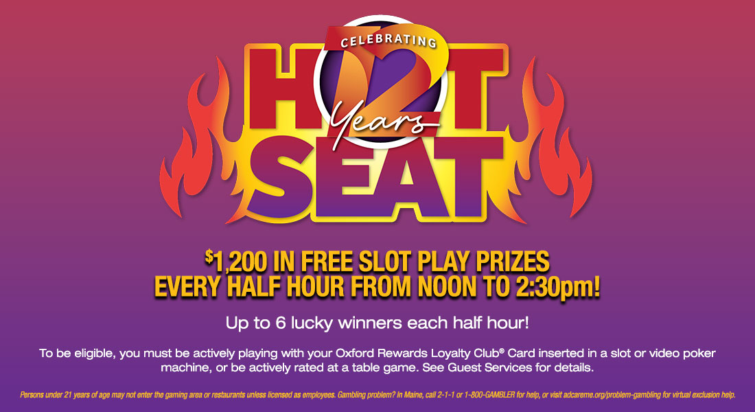 Hot Seat Promotion at Oxford Casino Hotel