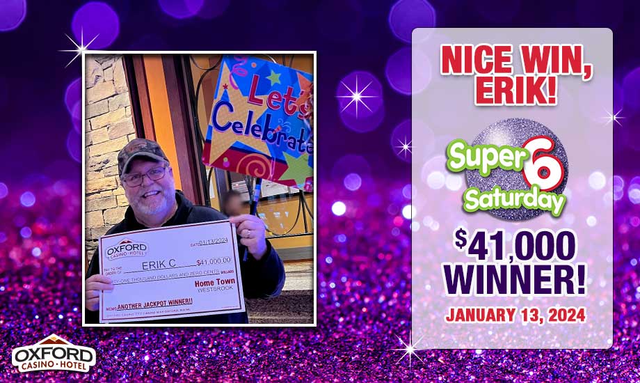 Super 6 Saturday WINNER Erik C ,000 on January 13, 2024