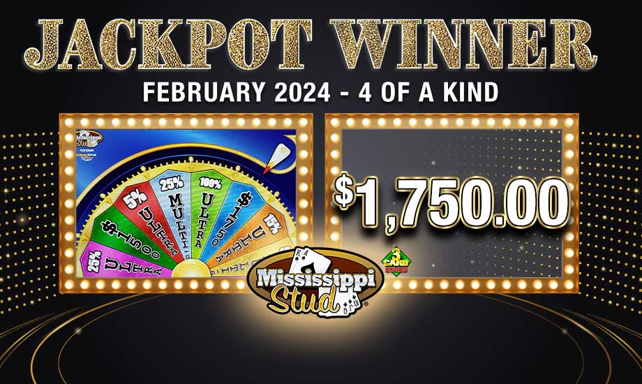 Table Jackpot win on Mississippi Stud 2.16.24 $1,750.00