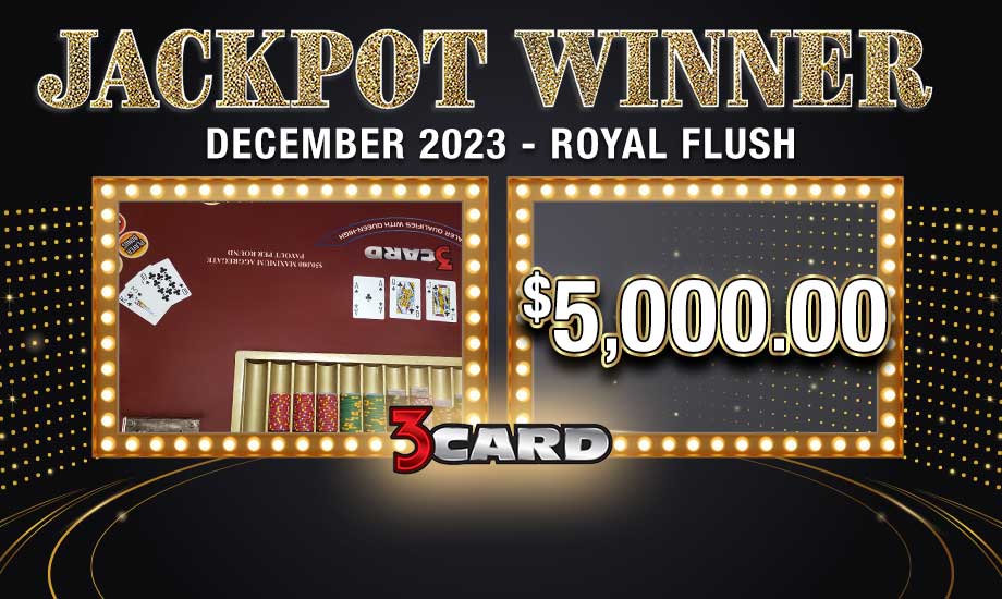 Table Games Jackpot Winner Royal Flush $5,000 12.17.23