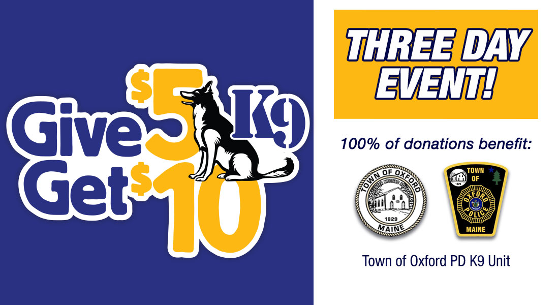 Town of Oxford, ME PD K9 Unit - Give $5 Get $10