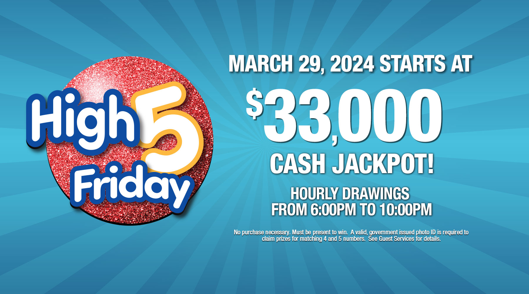 High 5 Friday CASH jackpot starts at $33,000 on Friday, March 29, 2024