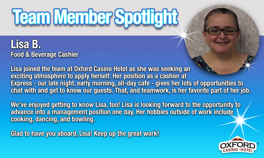 Team Member Spotlight at Oxford Casino Hotel - Lisa B