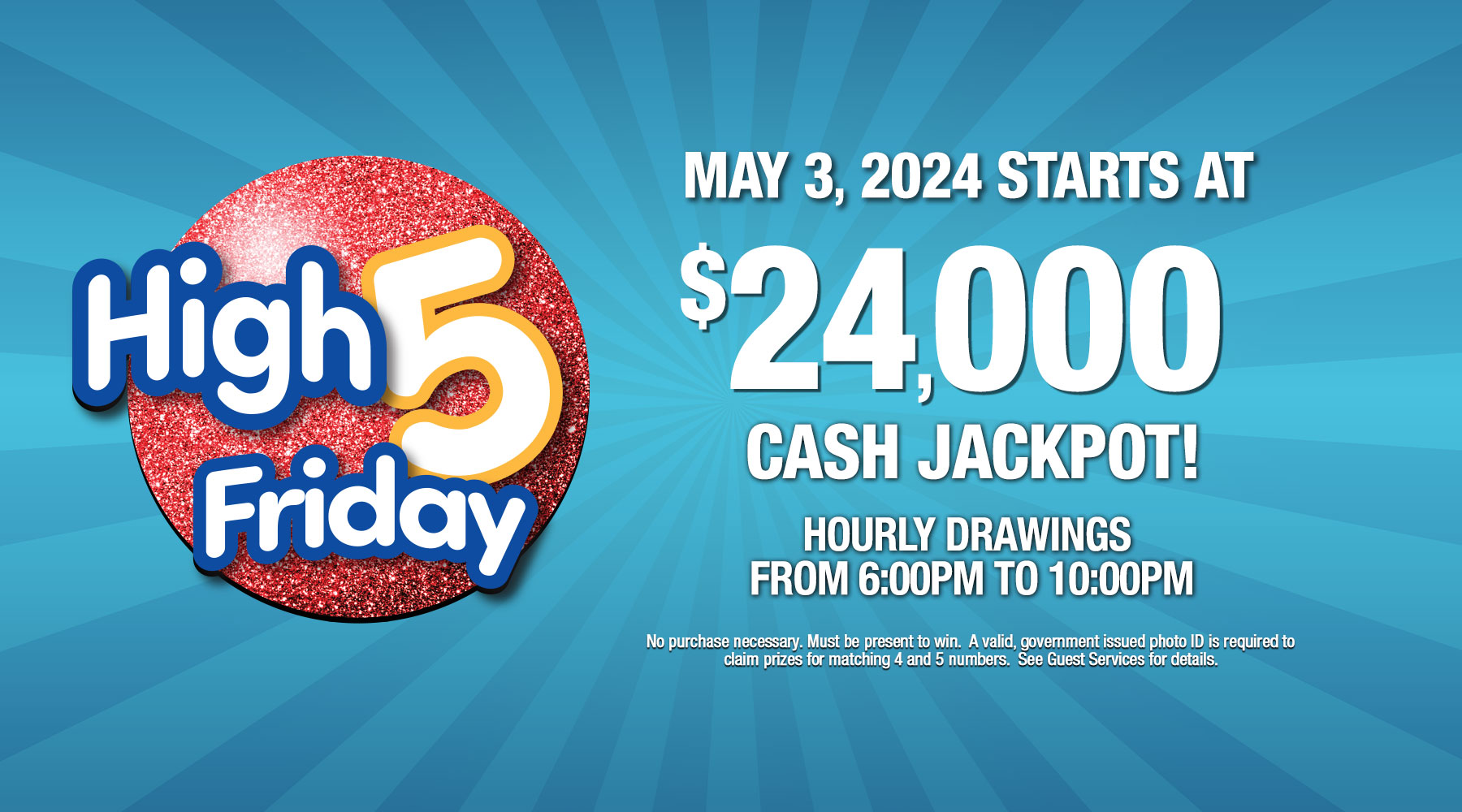 High 5 Friday CASH jackpot starts at $24,000 on May 3, 2024
