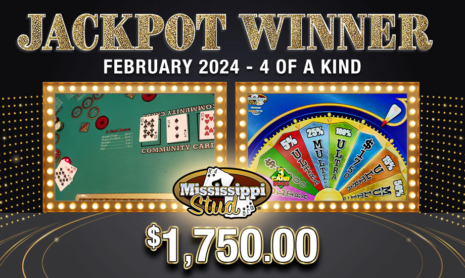 Table Games Jackpot Winner $1750.00 for Four of a Kind