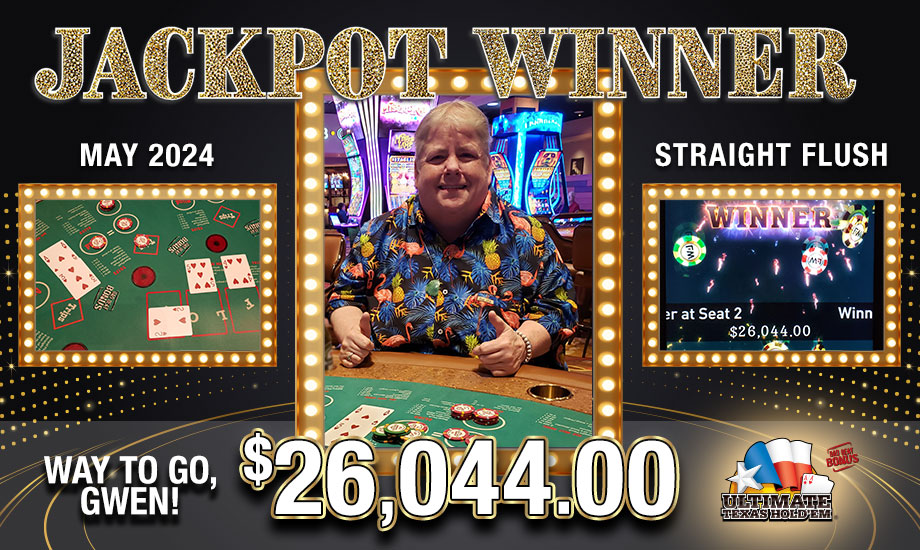 BIG winner at Table Games Ultimate Texas Holdem Gwen R.