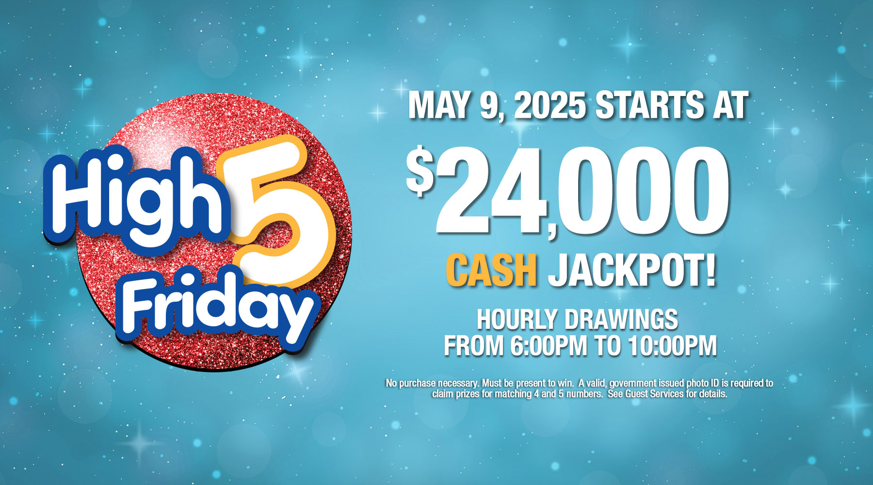 High 5 Friday CASH jackpot $24K on Friday May 9, 2025