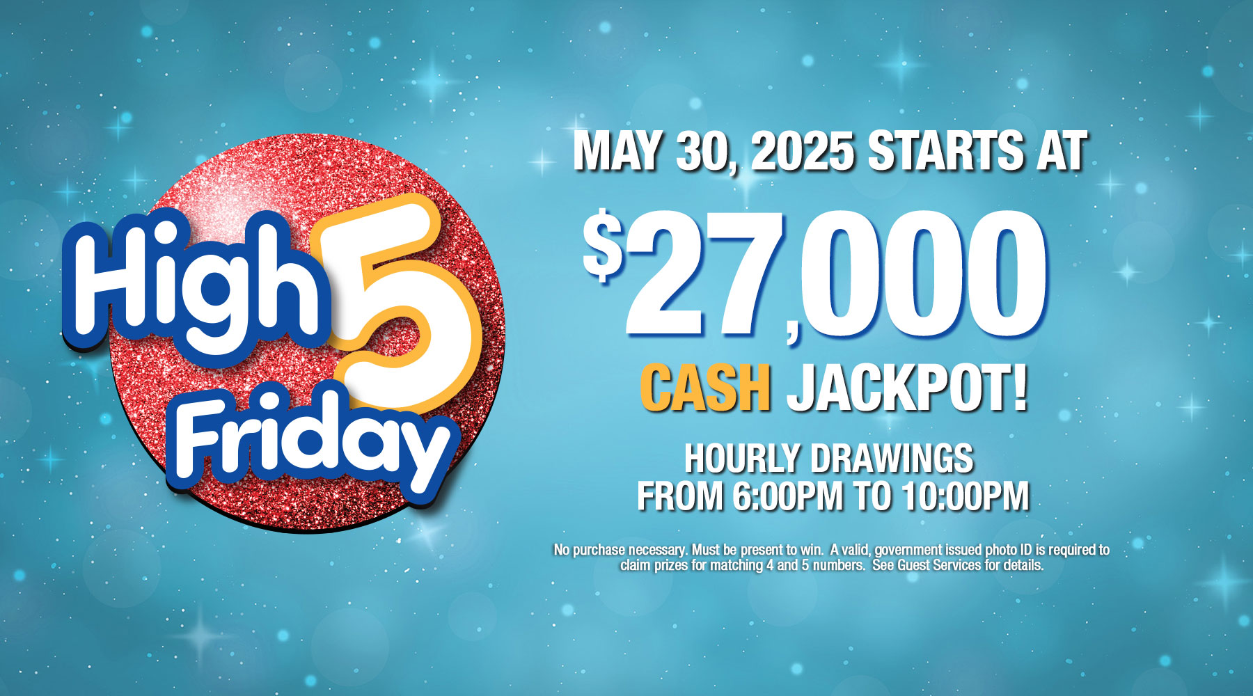 High 5Friday cash jackpot at $27K for Friday May 30 2025
