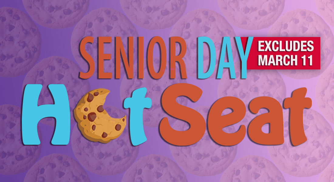 NO SENIOR DAY HOT SEAT 3/11